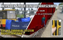 Śmiertelny wypadek w Warszawie z udziałem tramwaju Konstal 105N