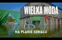 WIELKA WODA: jak oni to zrobili? Relacja z planu zdjęciowego