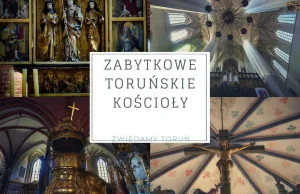 Zabytkowe toruńskie kościoły