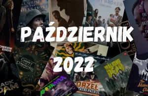 Najciekawsze premiery miesiąca: październik 2022