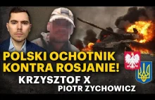 Mocna relacja polskiego ochotnika - sierż. Krzysztof X i Piotr Zychowicz