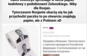 Chińczyk sprzedaje srajtaśmę z podobizną Zełenskiego, a wysyła z Putinem