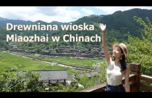 Drewniana wioska Miaozhai w Chinach