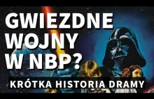 Co ma drama w NBP do Gwiezdnych Wojen? [komentarz]