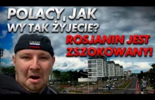 Rosjanin jest zszokowany życiem w Polsce