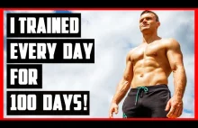 Trenowałem codziennie przez 100 dni!