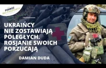 Medyk na polu walki. "Adrenalina i świat wojny uzależnia" Damian Duda