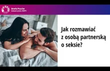 "Jak rozmawiać z osobą partnerską o seksie?"