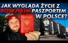Życie w Polsce z rosyjskim paszportem