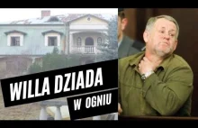 Willa "Dziada" w ogniu