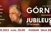 Zbigniew Górny z przyjaciółmi wraca na scenę. 27 października w Poznaniu...