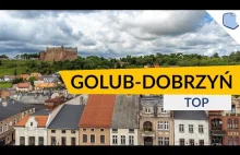 Golub-Dobrzyń. Miejscowość z krzyżackim zamkiem