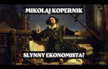 Mikołaj Kopernik - słynny ekonomista?