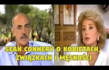 Sean Connery o kobietach, związkach i męskości [napisy PL]