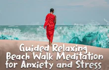 Sterowana medytacja relaksacyjny spacer po plaży na niepokój i stres