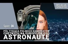 Pół tysiąca polskich kandydatów chętnych na europejskiego astronautę