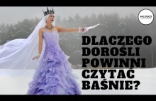 Dlaczego dorośli powinni czytać baśnie?