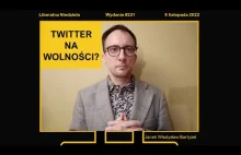 Liberalna Niedziela - 6/11/2022 - Twitter na wolności?