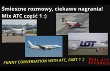 Mix pozytywnych i zabawnych rozmów pilotów z kontrolerami lotów.