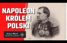 Napoleon królem Polski?