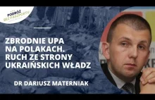 Władze Ukrainy wydały zgodę na ekshumację polskich ofiar UPA | dr D. Materniak