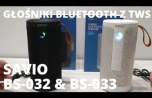 SAVIO BS-032 & SAVIO BS-033 - recenzja świetnych głośników BT w atrakcyjnej ceni