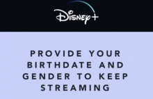Disney Plus wymaga podania wieku i określenia swojej płci