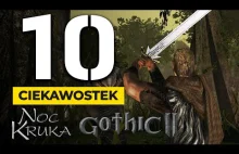 10 CIEKAWOSTEK z Gothic 2 Noc Kruka