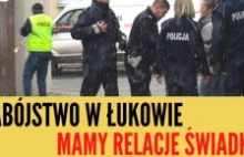 Zabójstwo w Łukowie. Rozmowa ze świadkiem. On szukał zemsty (NAGRANIE