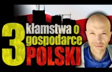 3 kłamstwa o gospodarce Polski