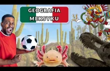 Meksyk - geograficzna broń naszych rywali, miejsce zagłady dinozaurów!