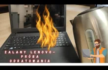 Zalane LENOVO - próba odratowania laptopa.
