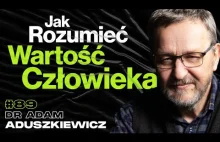 Co O Nas Mówi Pytanie o Wartość Człowieka, Jak Doceniać Życie