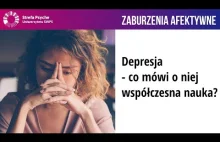 Depresja - co mówi o niej współczesna nauka?