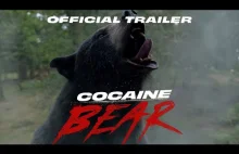 Cocaine Bear – Official Trailer