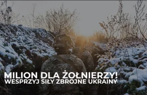 Milion dla Żołnierzy - Zbiórka Wolskiego na zimowy sprzęt dla ukraińskiej armii
