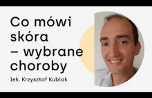 Co mówi skóra – wybrane choroby