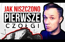 Jak bez broni przeciwpancernej niszczono pierwsze czołgi