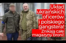 Układ ukraińskich oficerów i polskiego gangstera! "Znikają" całe magazyny...