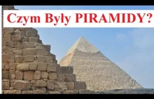 Czym były piramidy?