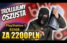 Trollujemy oszusta na OLX ps5 825gb za 2200 zł Rozmowa z oszustem Dał się nabrać