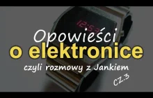 Opowieści o elektronice cz.3 - [RS Elektronika]