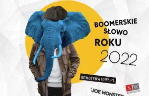 Zagłosuj na Boomerskie Słowo Roku 2022 — finał!