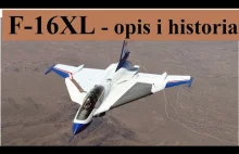 Historia F-16XL myśliwca, który nigdy nie wszedł do służby.