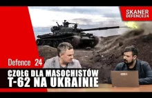 Czołg dla masochistów. T-62 na Ukrainie