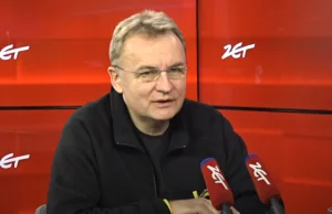 Andrij Sadowy: Polacy stali się dla nas, jak matka i ojciec