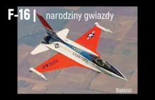 F-16 | narodziny gwiazdy