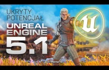 REWOLUCJA w grach, na którą czekaliśmy! Unreal Engine 5.1