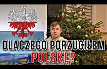 Dlaczego porzuciłem Polskę?