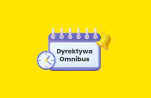 Dyrektywa OMNIBUS w praktyce